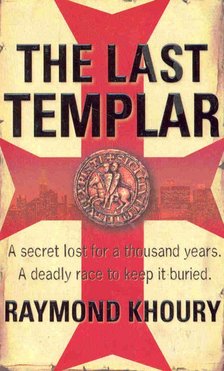 KHOURY, RAYMOND - The Last Templar [antikvár]