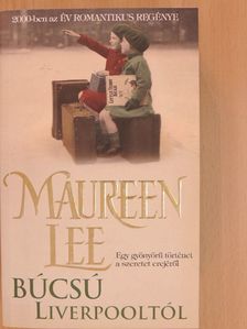 Maureen Lee - Búcsú Liverpooltól [antikvár]