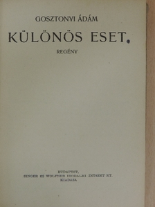 Gosztonyi Ádám - Különös eset [antikvár]