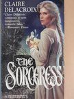Claire Delacroix - The Sorceress [antikvár]