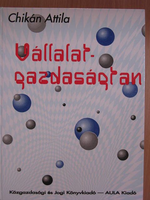 Chikán Attila - Vállalatgazdaságtan [antikvár]