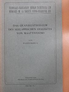Paavo Ravila - Das Quantitätssystem des Seelappischen Dialektes von Maattivuono [antikvár]