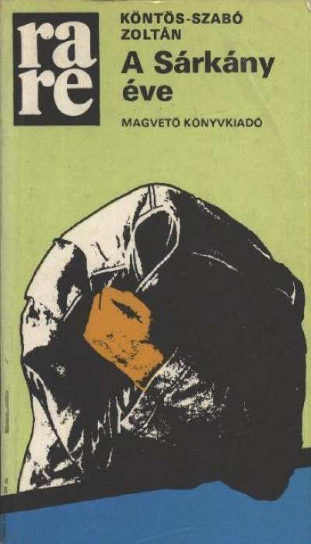 Köntös-Szabó Zoltán - A sárkány éve [antikvár]