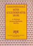 Dr. Börcsök Dezső - 100 éves az Elektromos Művek 1893-1993 [antikvár]