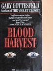 Gary Gottesfeld - Blood Harvest [antikvár]