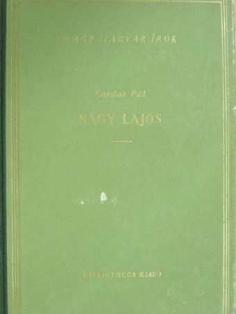 Kardos Pál - Nagy Lajos [antikvár]