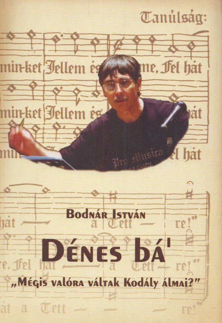 Bodnár István - Dénes bá' (dedikált) [antikvár]