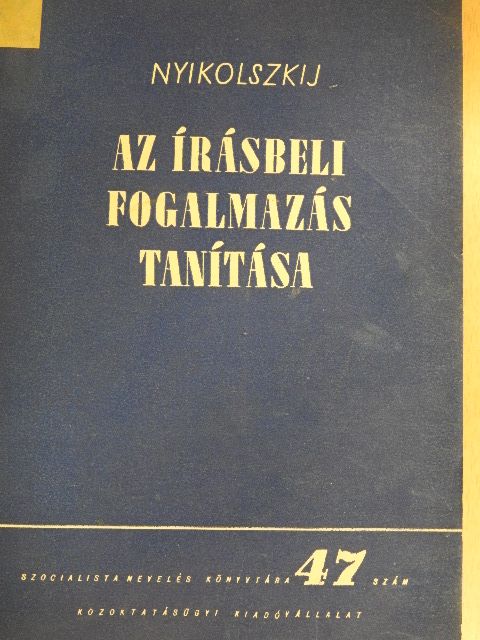 Nyikolszkij - Az írásbeli fogalmazás tanítása [antikvár]