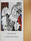 Miguel Ángel Asturias - A Kincses úrfi [antikvár]
