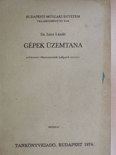 Dr. Imre László - Gépek üzemtana [antikvár]