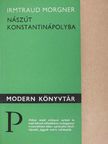 Irmtraud Morgner - Nászút Konstantinápolyba [antikvár]