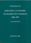 CSIZMADIA ÉVA - Barátság a távolból (dedikált) [antikvár]