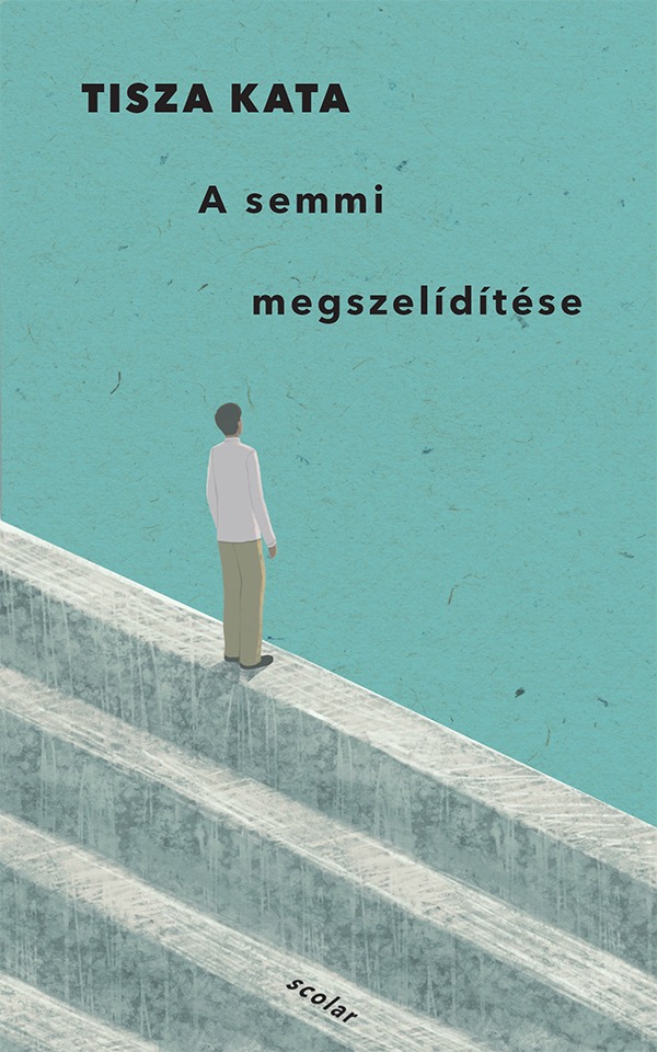 Tisza Kata - A semmi megszelídítése [eKönyv: epub, mobi]