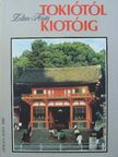 Zoltán Anita - Tokiótól Kiotóig [antikvár]