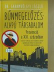 Dr. Garamvölgyi László - Bűnmegelőzés-alapú társadalom [antikvár]