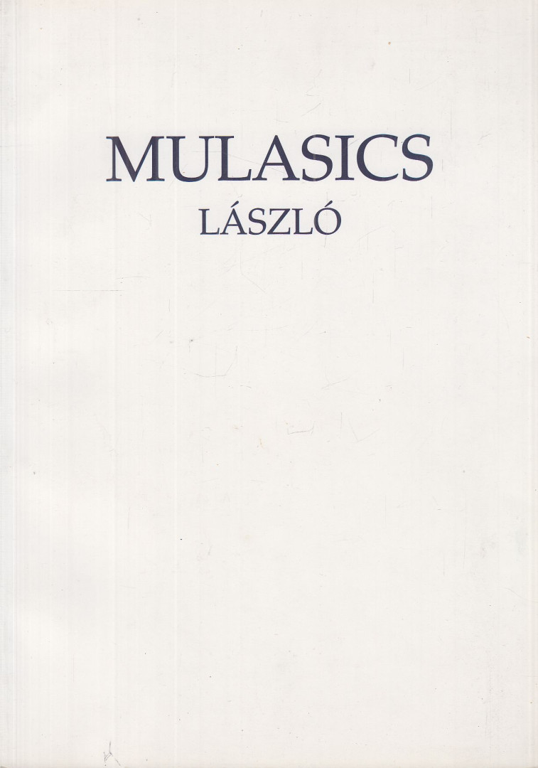 Fitz Péter - Mulasics László kiállítása [antikvár]