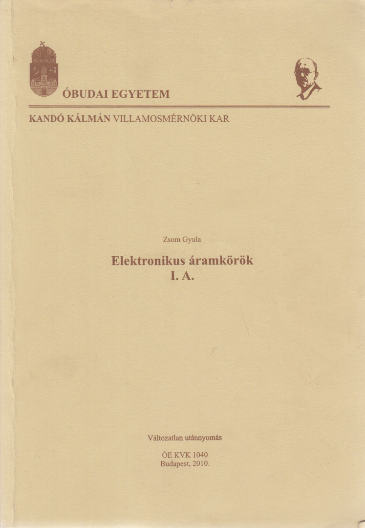Zsom Gyula - Elektronikus áramkörök I. A. [antikvár]