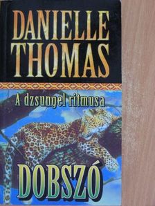 Danielle Thomas - Dobszó [antikvár]