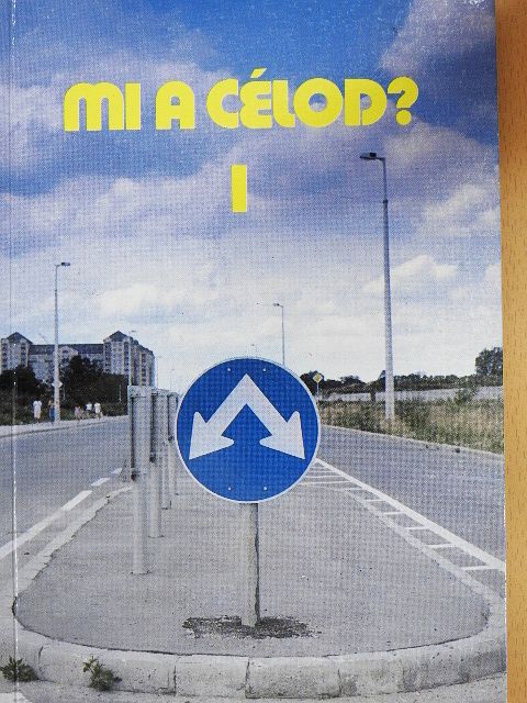 Mi a célod? 1. [antikvár]