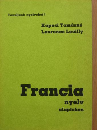 Kaposi Tamásné - Francia nyelv alapfokon [antikvár]