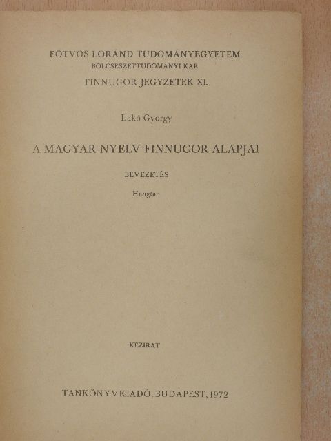Lakó György - A magyar nyelv finnugor alapjai [antikvár]