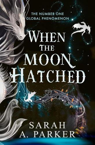 Sarah A. Parker - When the Moon Hatched (The Moonfall Series, Book 1)