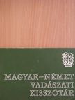 Dr. Koller Mihály - Magyar-német vadászati kisszótár [antikvár]