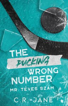 Jane C. R. - The Pucking Wrong Number - Mr. Téves Szám [eKönyv: epub, mobi]