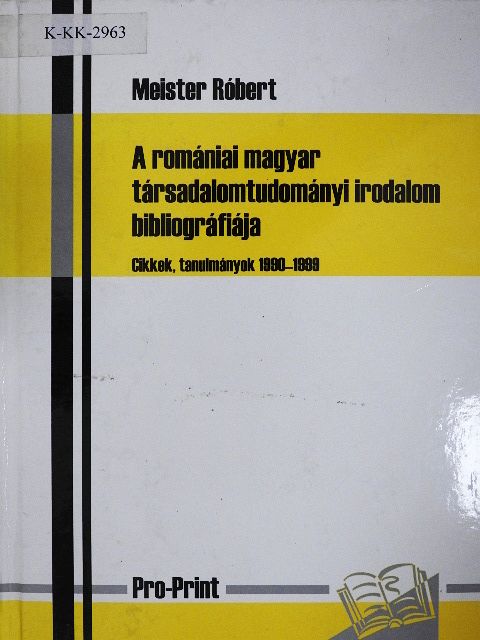 Meister Róbert - A romániai magyar társadalomtudományi irodalom bibliográfiája [antikvár]
