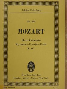 Wolfgang Amadeus Mozart - Concerto for Horn and Orchestra [antikvár]