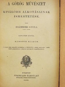 Zsámboki Gyula - A görög művészet kiválóbb alkotásainak ismertetése [antikvár]