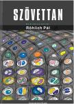 Röhlich Pál (szerk.) - Szövettan (ötödik kiadás)
