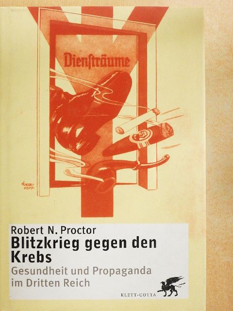 Robert N. Proctor - Blitzkrieg gegen den Krebs [antikvár]