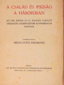 Bronts Gézáné - A család és ifjúság a háborúban [antikvár]