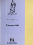 Dr. László Aranka - Enzymopathiák [antikvár]