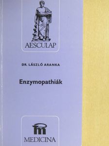 Dr. László Aranka - Enzymopathiák [antikvár]