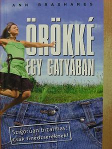 Ann Brashares - Örökké egy gatyában [antikvár]