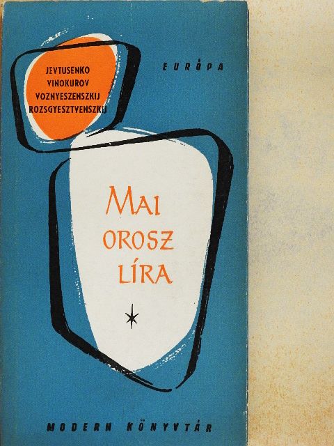 Andrej Voznyeszenszkij - Mai orosz líra [antikvár]