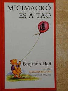 Benjamin Hoff - Micimackó és a tao [antikvár]