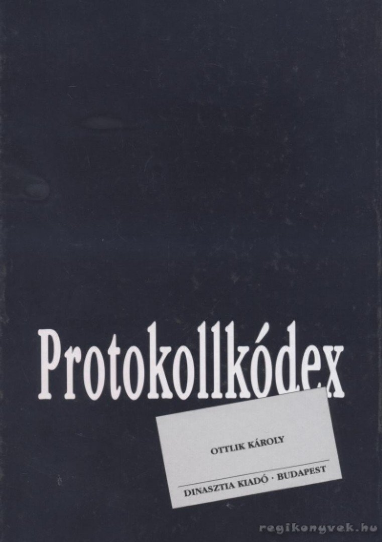 Ottlik Károly - Protokollkódex [antikvár]