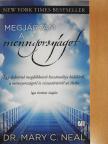 Dr. Mary C. Neal - Megjártam a mennyországot [antikvár]