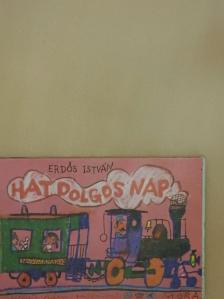Erdős István - Hat dolgos nap [antikvár]