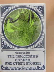 Géza Csáth - The Magician's Garden and Other Stories [antikvár]
