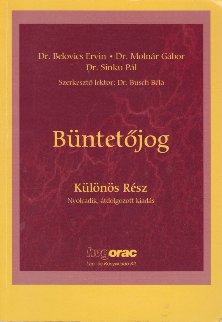Belovics Ervin dr., Sinku Pál dr., Molnár Gábor dr. - Büntetőjog [antikvár]