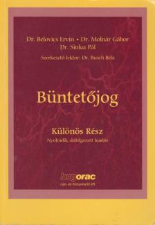Belovics Ervin dr., Sinku Pál dr., Molnár Gábor dr. - Büntetőjog [antikvár]