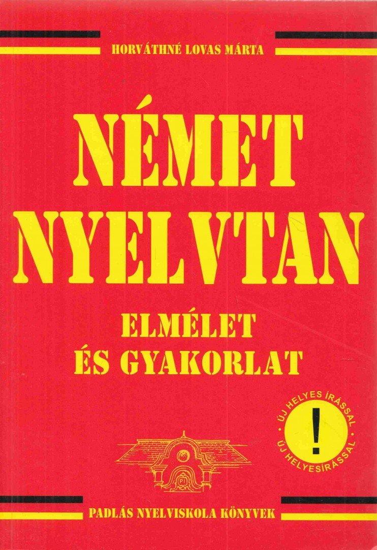 HORVÁTHNÉ LOVAS MÁRTA - Német nyelvtan [antikvár]