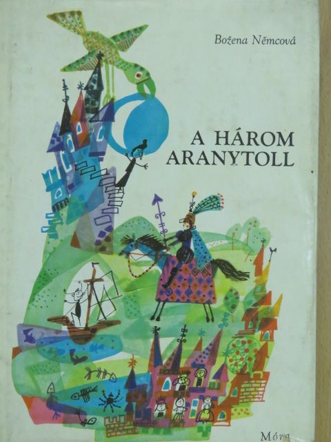 Bozena Nemcová - A három aranytoll [antikvár]