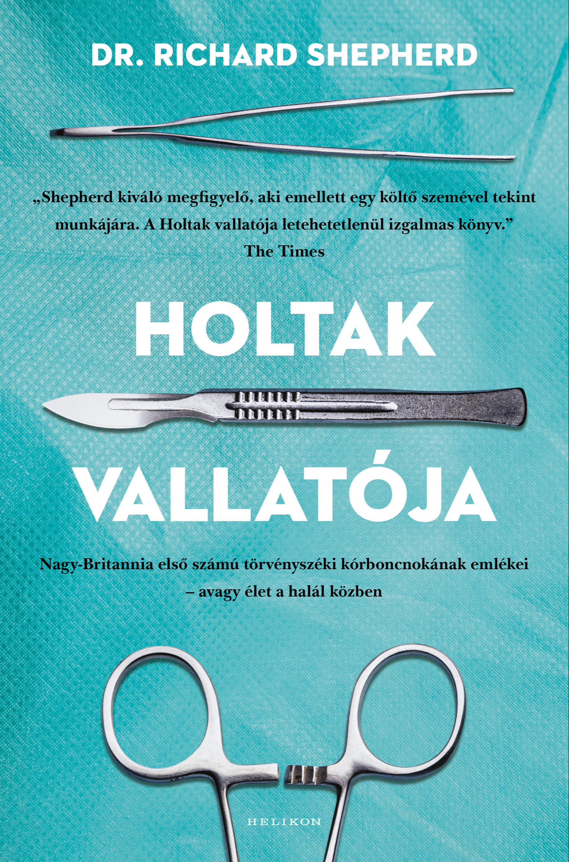 Richard Shepherd - Holtak vallatója [eKönyv: epub, mobi]