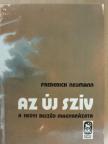 Frederick Neumann - Az új szív [antikvár]