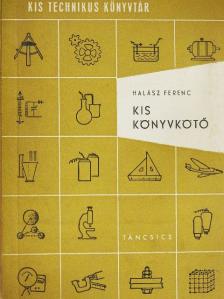 Halász Ferenc - Kis könyvkötő [antikvár]